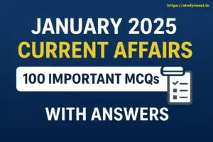 January 2025 Current Affairs Quiz – 100 MCQs with Answers
